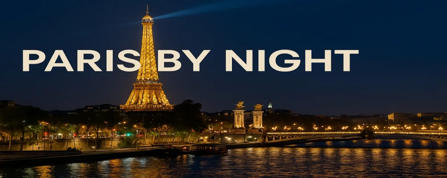 Paris By Night: Best Evening Tours & Attractions